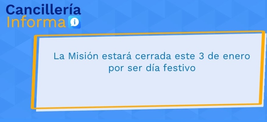 La Misión estará cerrada este 3 de enero por ser día festivo